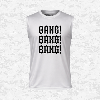 Bang! Bang! Bang! | DRIFIT Sleeveless, Tank, Sleeveless Hoodie