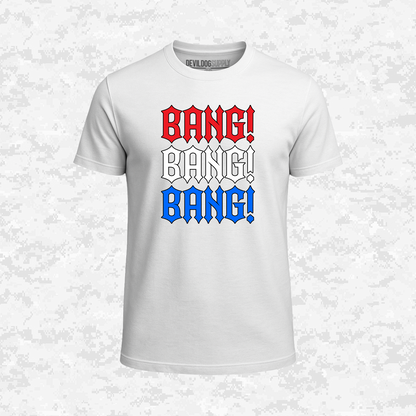 Bang! Bang! Bang! | T-shirt