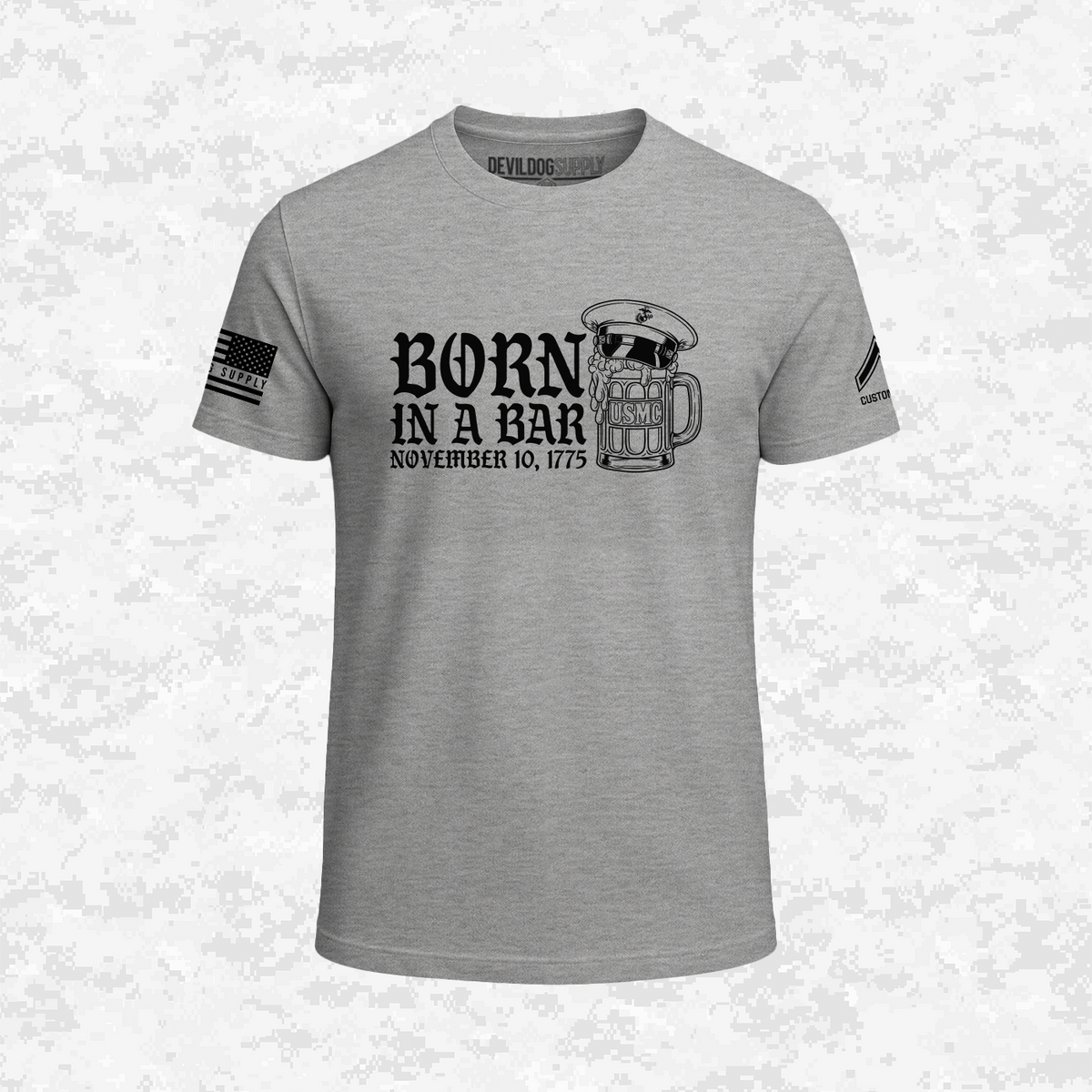 Born in a Bar | The Leatherneck Mug | Customizable Ranks Edition | T-shirt