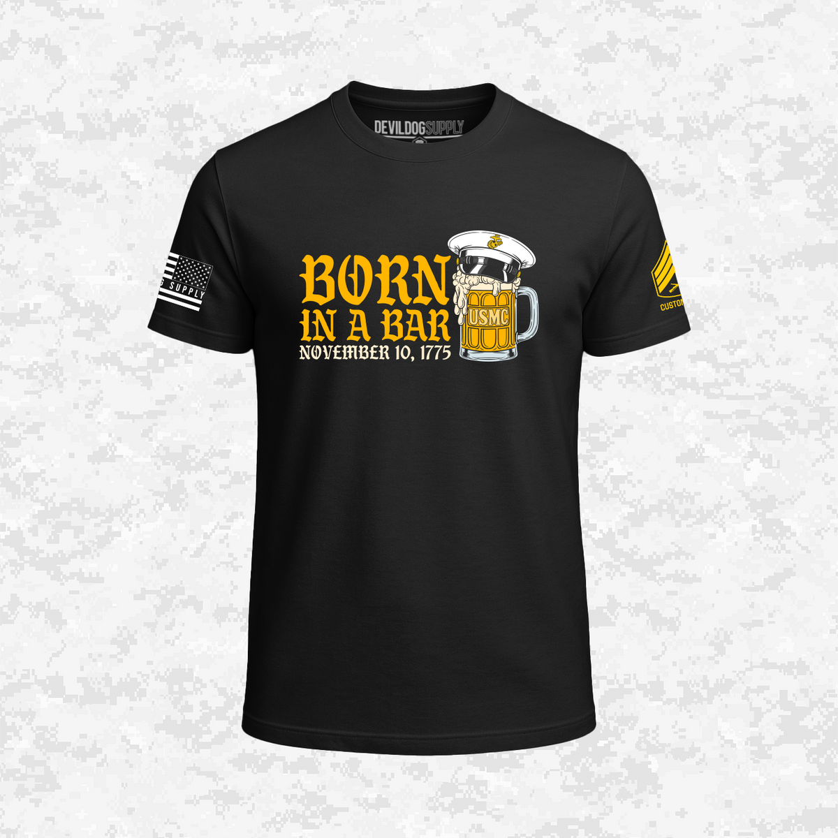 Born in a Bar | The Leatherneck Mug | Customizable Ranks Edition | T-shirt