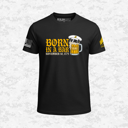Born in a Bar | The Leatherneck Mug | Customizable Ranks Edition | T-shirt