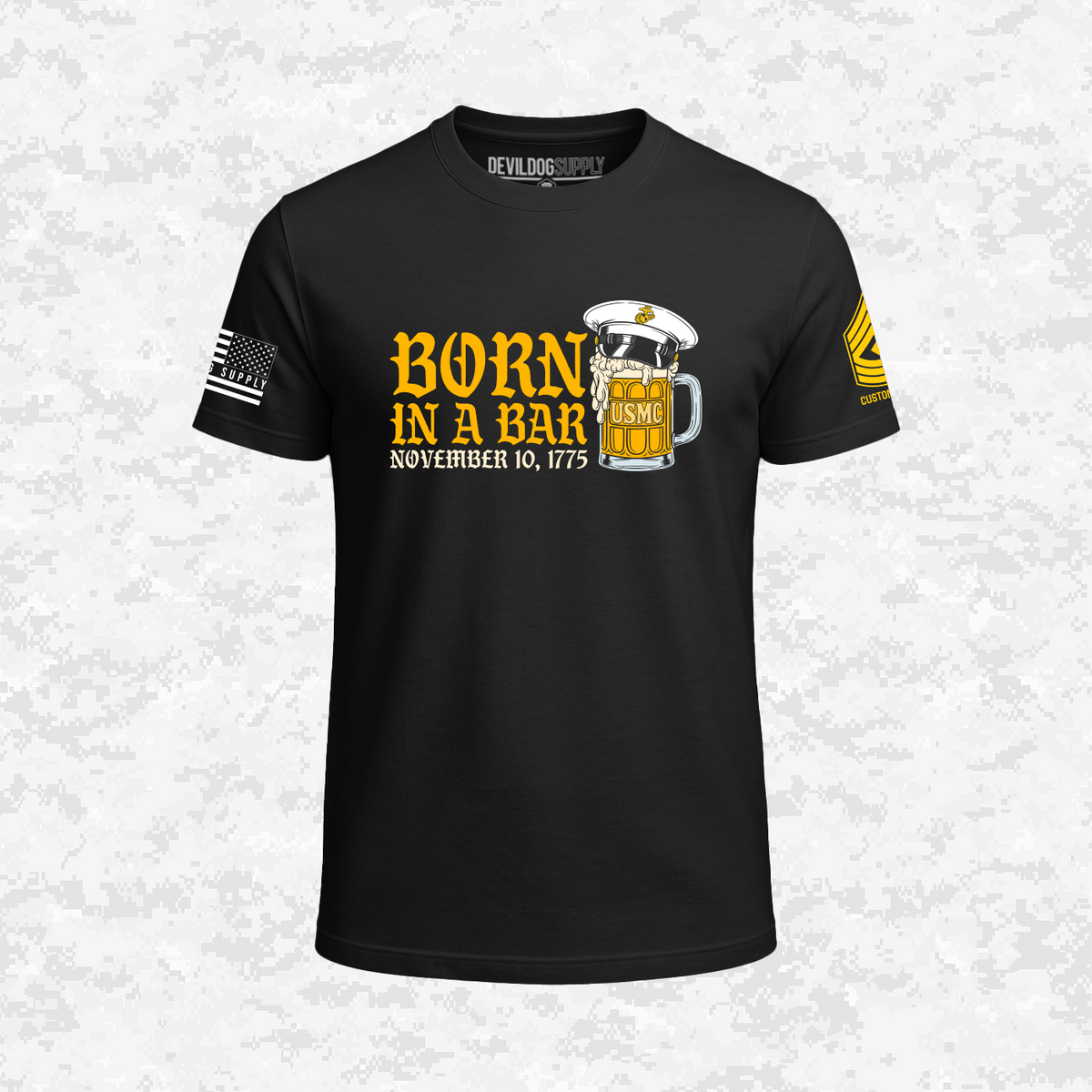 Born in a Bar | The Leatherneck Mug | Customizable Ranks Edition | T-shirt