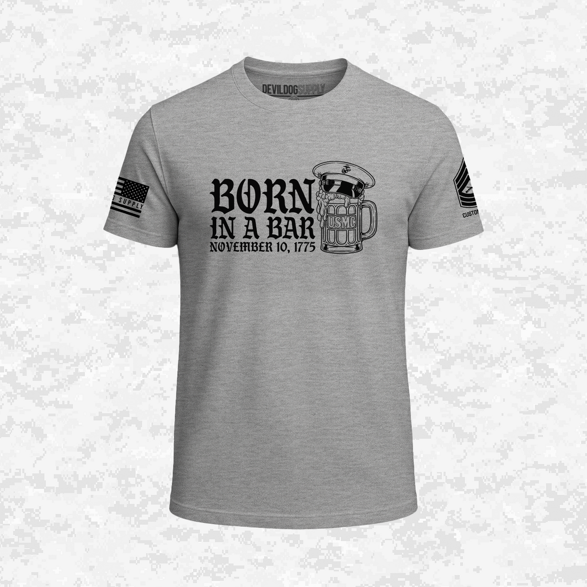 Born in a Bar | The Leatherneck Mug | Customizable Ranks Edition | T-shirt