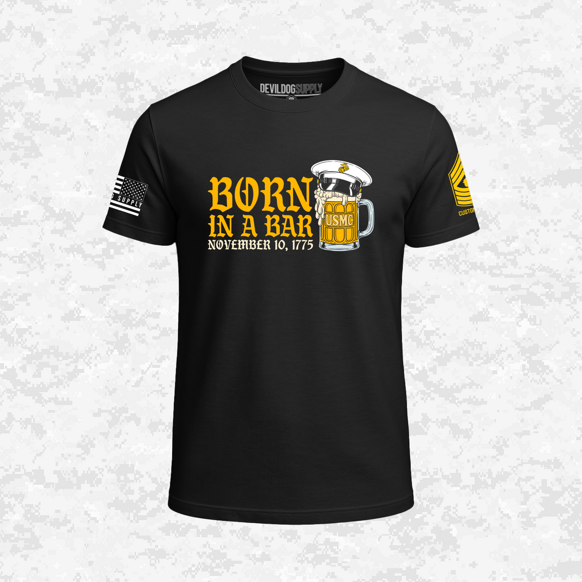 Born in a Bar | The Leatherneck Mug | Customizable Ranks Edition | T-shirt