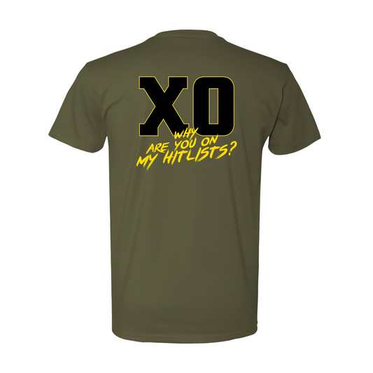 XO, Executive Officer, "Why Are You In My Hitlists?", 4th ANGLICO T-Shirt