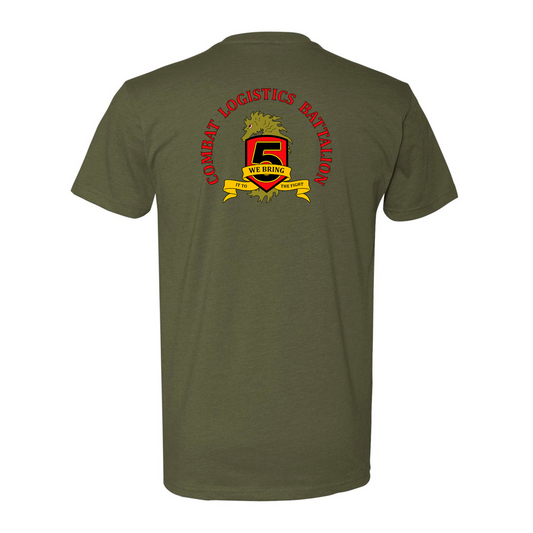 Combat Logistics Battalion 5 Unit ¨We Bring In To The Fight¨ | T-Shirt