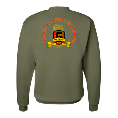 Combat Logistics Battalion 5 Unit ¨We Bring In To The Fight¨ Sweatshirts