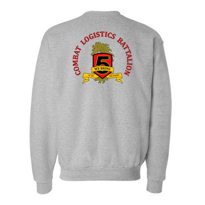 Combat Logistics Battalion 5 Unit ¨We Bring In To The Fight¨ Sweatshirts