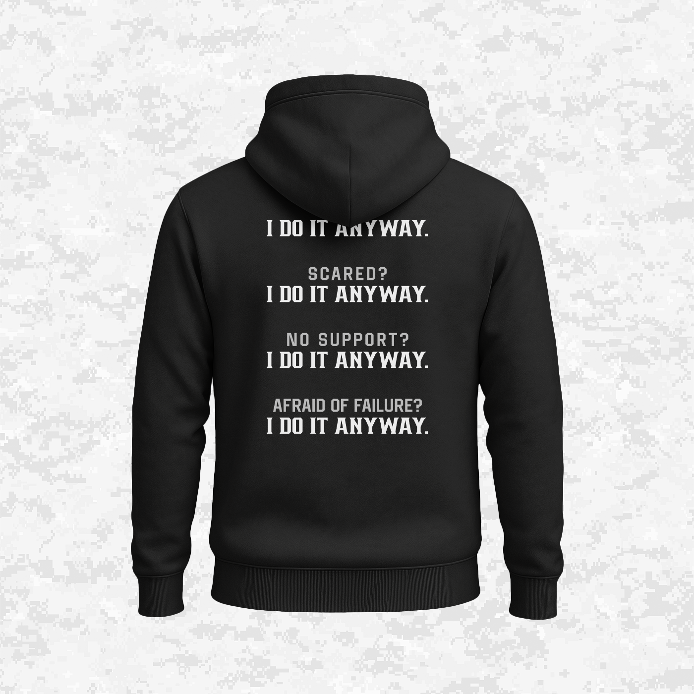 I Do It Anyway | Hoodie