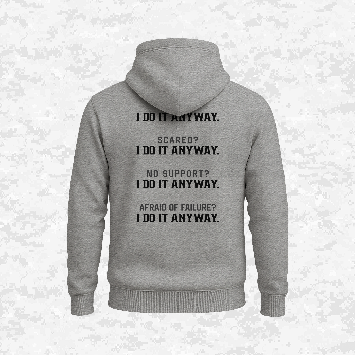I Do It Anyway | Hoodie