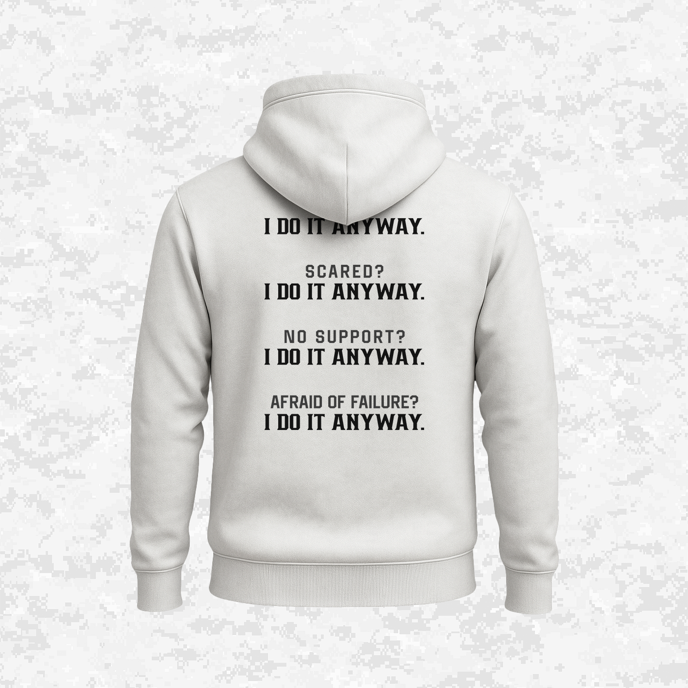 I Do It Anyway | Hoodie