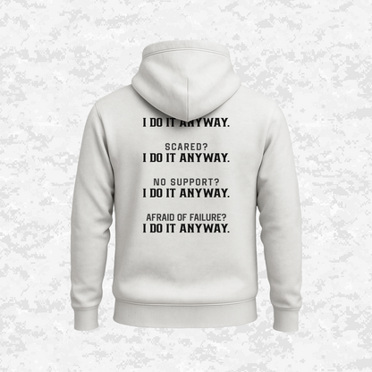 I Do It Anyway | Hoodie