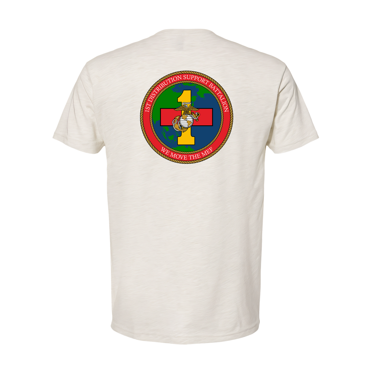 1st Distribution Support Battalion "We Move The MEF", "1st DSB", T-shirt
