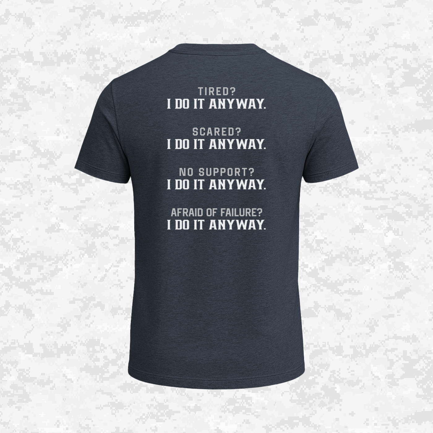 I Do It Anyway | T-shirt