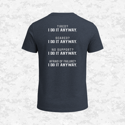 I Do It Anyway | T-shirt