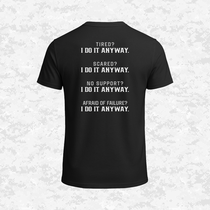 I Do It Anyway | T-shirt
