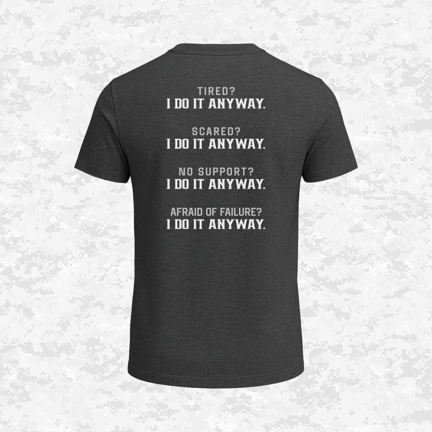 I Do It Anyway | T-shirt