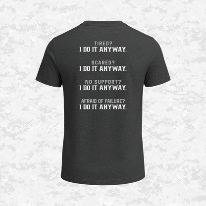 I Do It Anyway | T-shirt