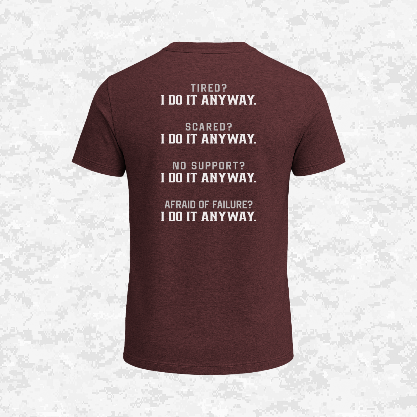 I Do It Anyway | T-shirt