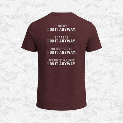 I Do It Anyway | T-shirt