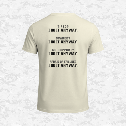 I Do It Anyway | T-shirt