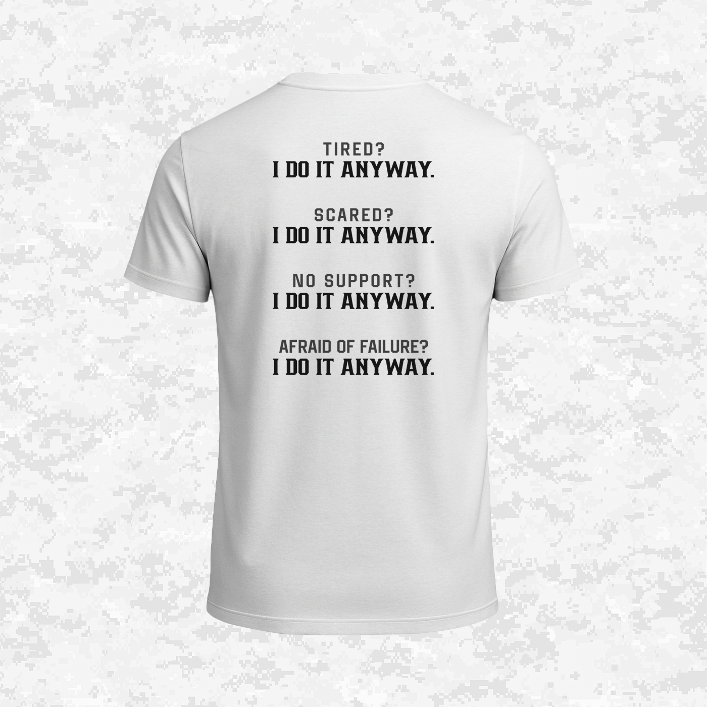 I Do It Anyway | T-shirt