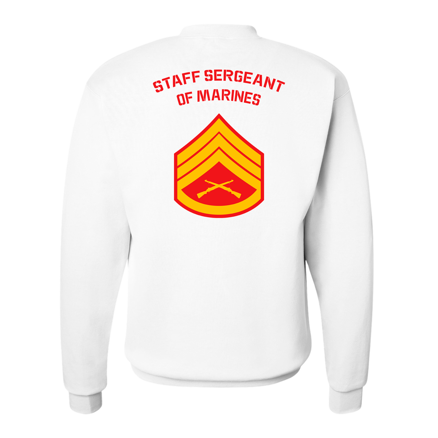 E6 Staff Sergeant of Marines Sweatshirt