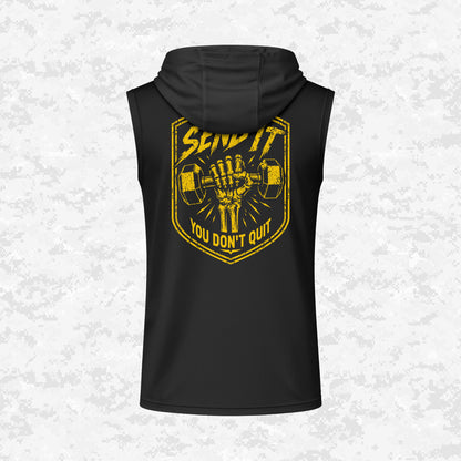 Send It | You Don’t Quit | DRIFIT Sleeveless, Tank, Sleeveless Hoodie