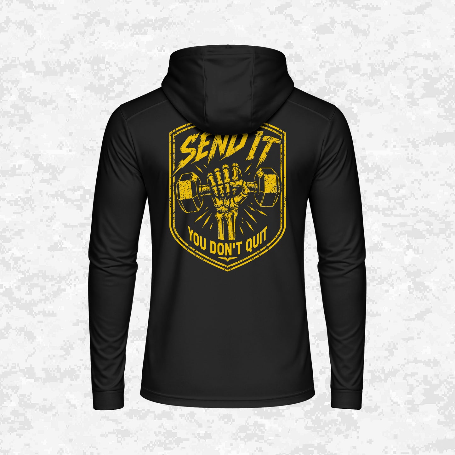 Send It | You Don’t Quit | DRIFIT Long sleeve, Hoodie