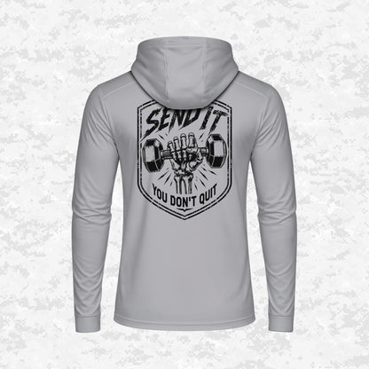 Send It | You Don’t Quit | DRIFIT Long sleeve, Hoodie