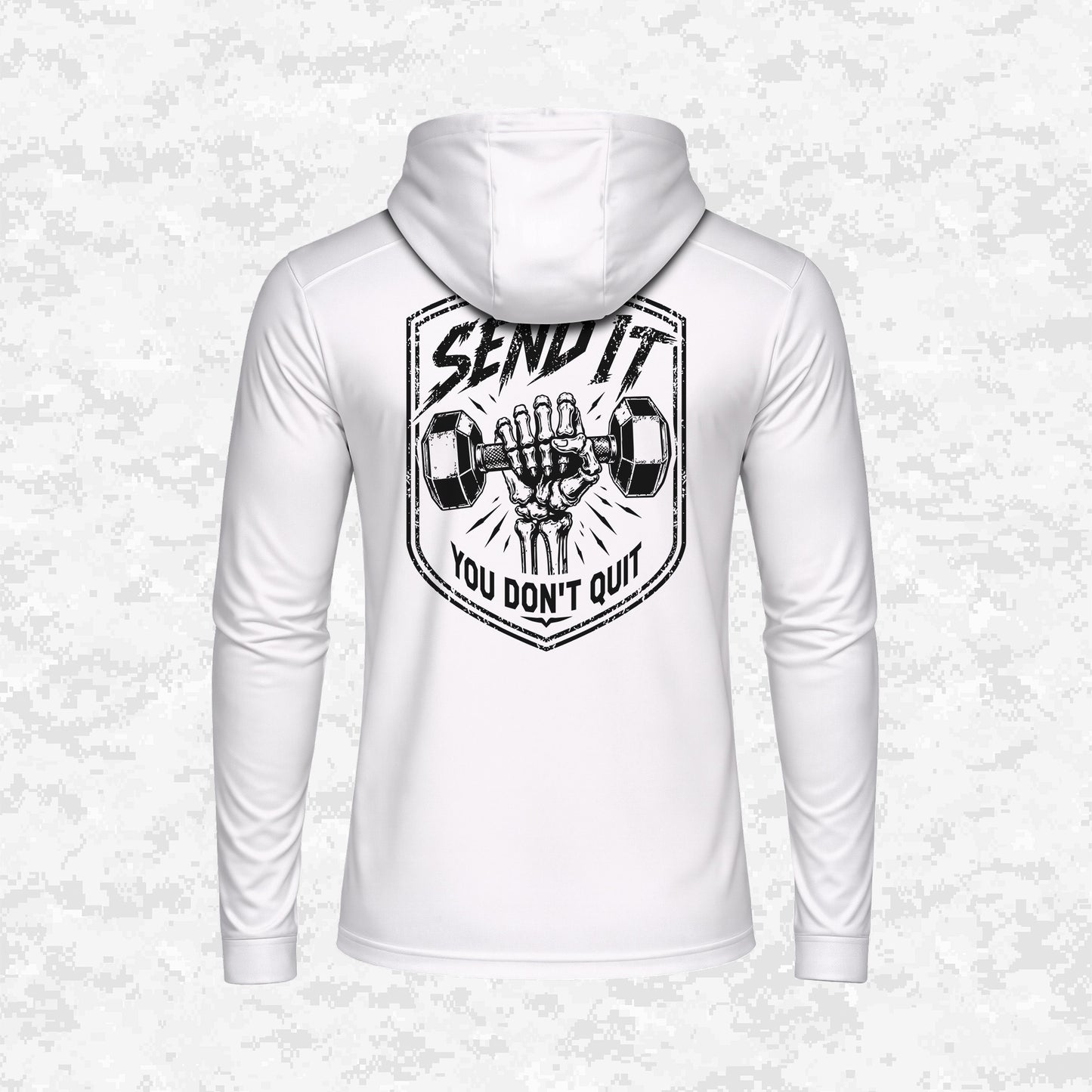 Send It | You Don’t Quit | DRIFIT Long sleeve, Hoodie