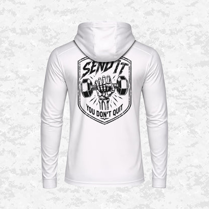Send It | You Don’t Quit | DRIFIT Long sleeve, Hoodie