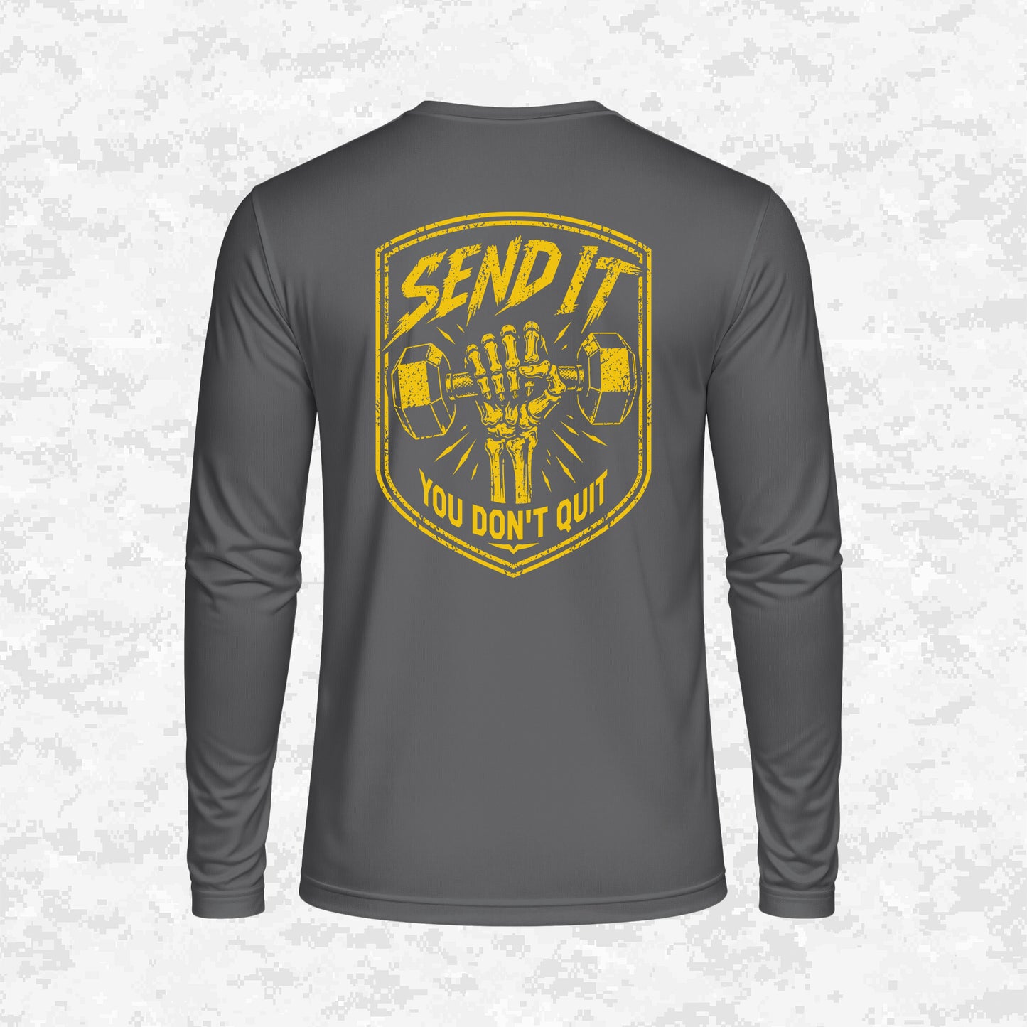 Send It | You Don’t Quit | DRIFIT Long sleeve, Hoodie