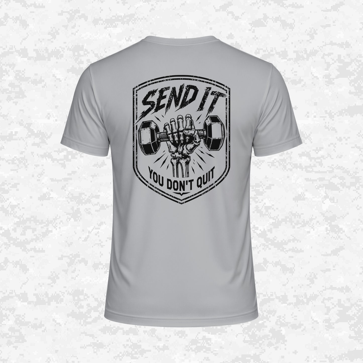 Send It | You Don’t Quit | DRIFIT Shirt