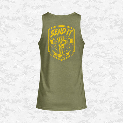 Send It | You Don’t Quit | DRIFIT Sleeveless, Tank, Sleeveless Hoodie