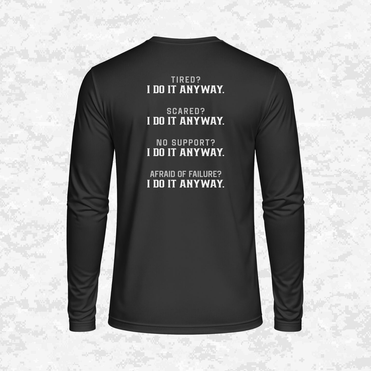 I Do It Anyway | DRIFIT Long sleeve, Hoodie
