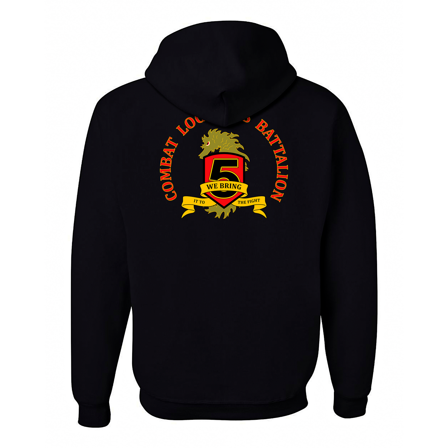 Combat Logistics Battalion 5 Unit ¨We Bring In To The Fight¨ Hoddie