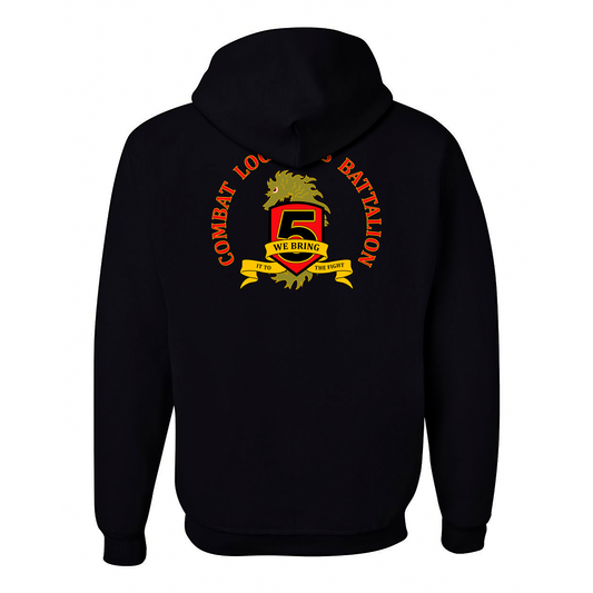 Combat Logistics Battalion 5 Unit ¨We Bring In To The Fight¨ | Hoodie