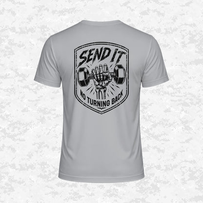 Send It | No Turning Back | DRIFIT Shirt