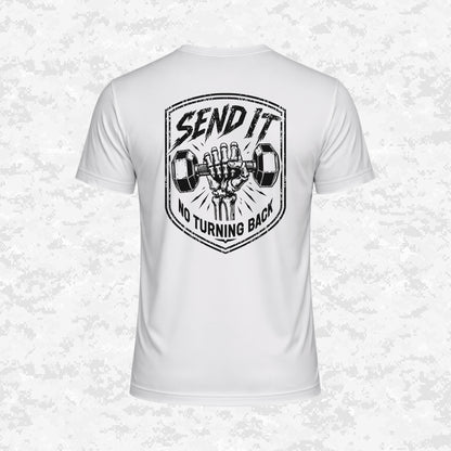 Send It | No Turning Back | DRIFIT Shirt