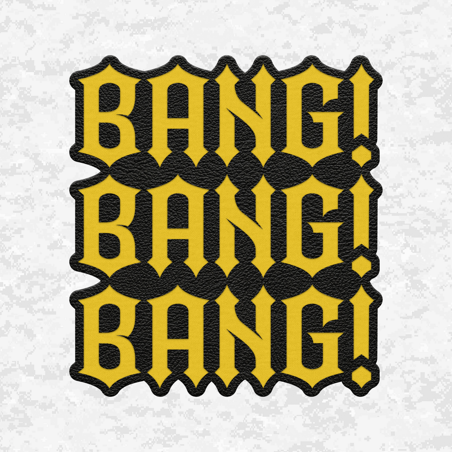 Bang! Bang! Bang! | Leather Patch | Velcro Backed
