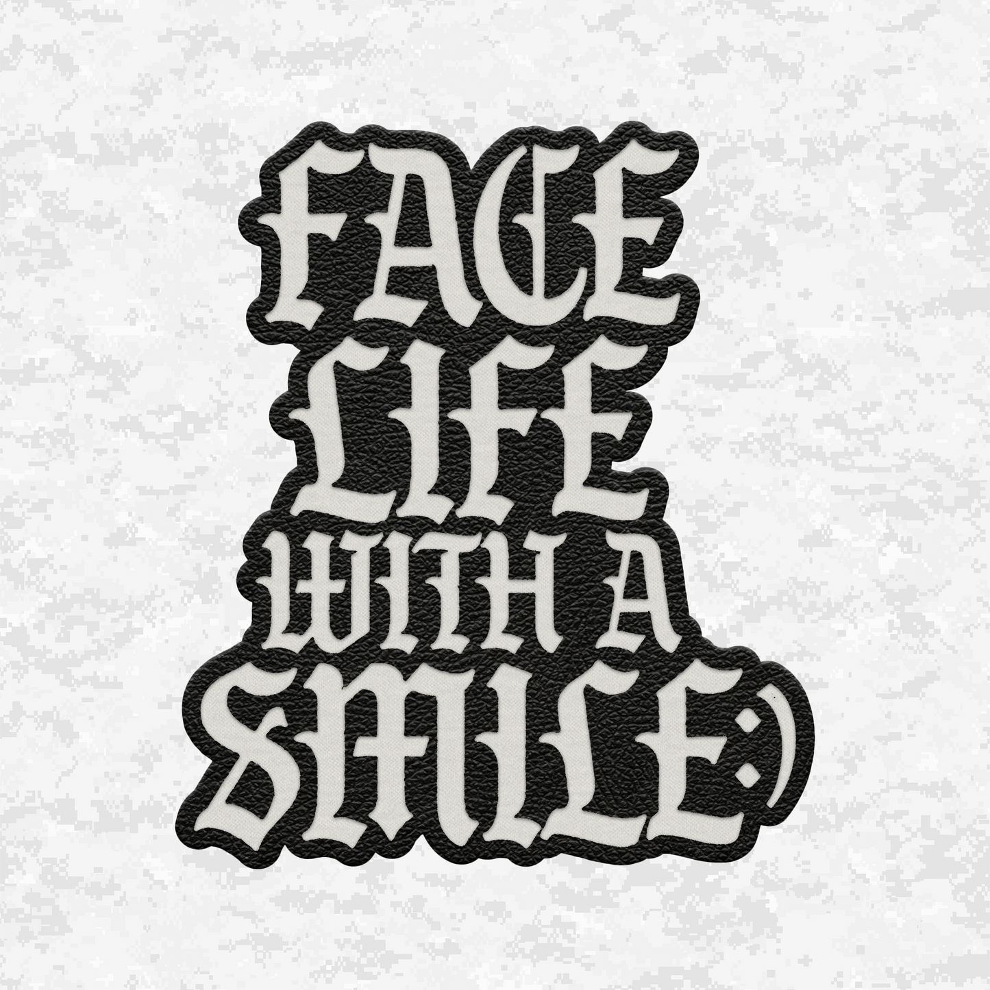 Face Life with a Smile | Essential Text | Leather Patch | Velcro Backed