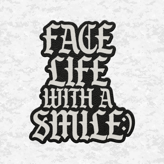Face Life with a Smile | Essential Text | Leather Patch | Velcro Backed