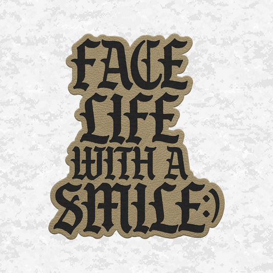 Face Life with a Smile | Essential Text | Leather Patch | Velcro Backed