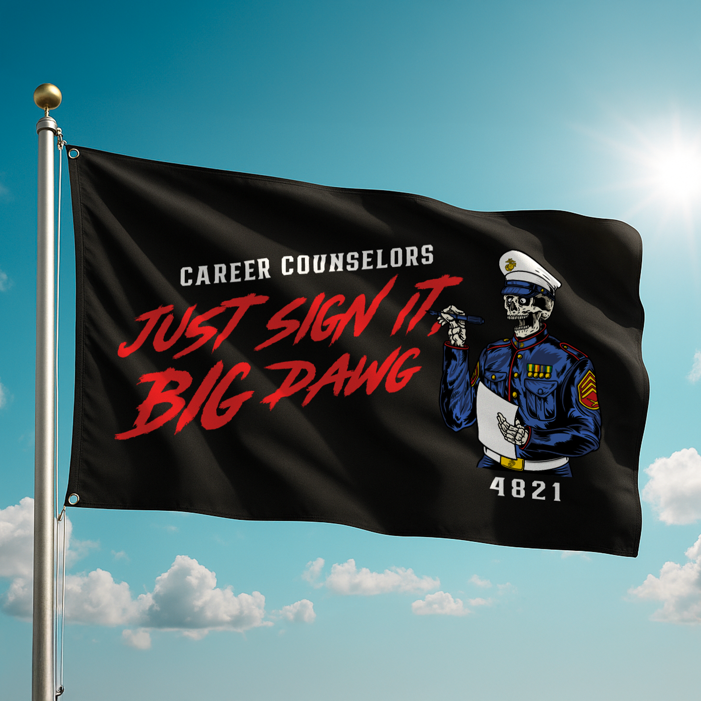 Carrer Counselors | Just Sign It, Big Dawg | 3x5 ft Flag
