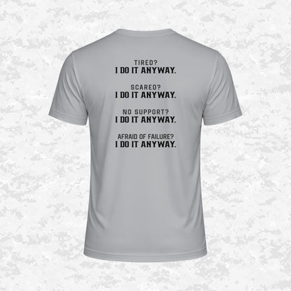 I Do It Anyway | DRIFIT Shirt