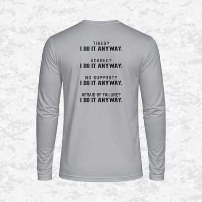 I Do It Anyway | DRIFIT Long sleeve, Hoodie