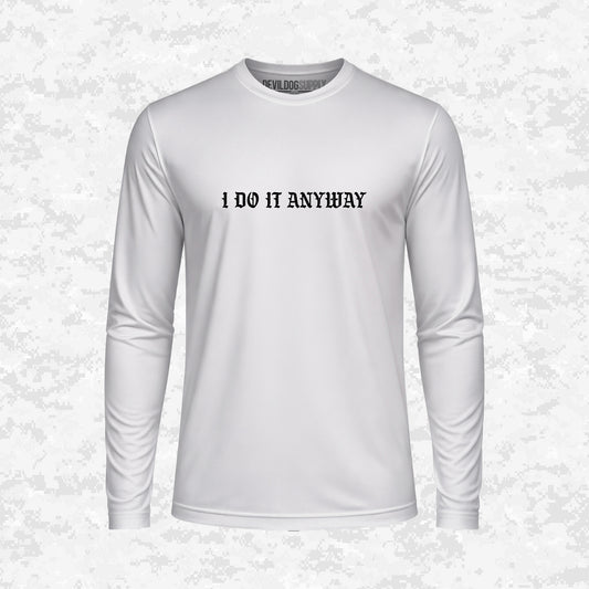 Devil Dog Gym | I Do It Anyway | DRIFIT Long sleeve, Hoodie