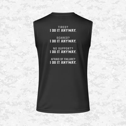 I Do It Anyway | DRIFIT Sleeveless, Tank, Sleeveless Hoodie