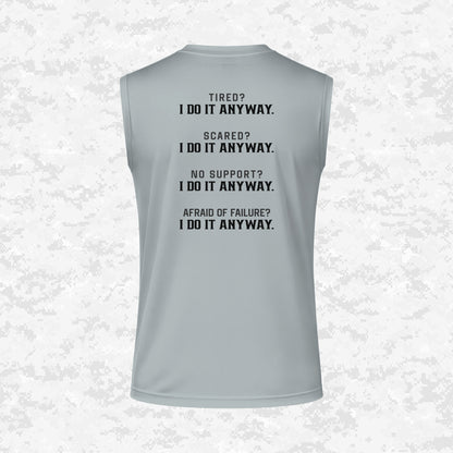 I Do It Anyway | DRIFIT Sleeveless, Tank, Sleeveless Hoodie
